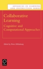 Collaborative Learning : Cognitive and Computational Approaches - Book