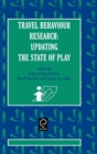Travel Behaviour Research : Updating the State of Play - Book