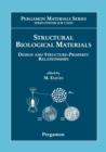 Structural Biological Materials : Design and Structure-Property Relationships Volume 4 - Book