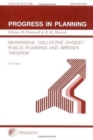 Progress in Planning, Volume 50, Part 2 : Meaningful Collective Choice? Public Planning and Arrow's Theorem - Book
