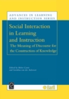 Social Interaction in Learning and Instruction : The Meaning of Discourse for the Construction of Knowledge - Book