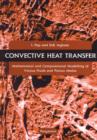 Convective Heat Transfer : Mathematical and Computational Modelling of Viscous Fluids and Porous Media - Book