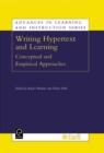Writing Hypertext and Learning : Conceptual and Empirical Approaches - Book