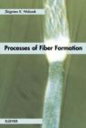 Processes of Fiber Formation - Book