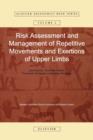 Risk Assessment and Management of Repetitive Movements and Exertions of Upper Limbs : Job Analysis, Ocra Risk Indicies, Prevention Strategies and Design Principles Volume 2 - Book