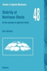 Stability of Nonlinear Shells : On the Example of Spherical Shells Volume 48 - Book