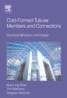 Cold-formed Tubular Members and Connections : Structural Behaviour and Design - Book