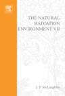 The Natural Radiation Environment VII : Seventh International Symposium on the Natural Radiation Environment (NRE-VII) Rhodes, Greece, 20-24 May 2002 Volume 7 - Book