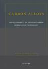 Carbon Alloys : Novel Concepts to Develop Carbon Science and Technology - Book
