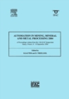Automation in Mining, Mineral and Metal Processing 2004 - Book