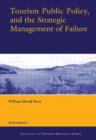 Tourism Public Policy, and the Strategic Management of Failure - Book