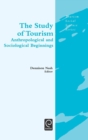 The Study of Tourism : Anthropological and Sociological Beginnings - Book