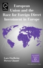 European Union and the Race for Foreign Direct Investment in Europe - Book
