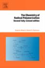 The Chemistry of Radical Polymerization - Book