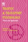 Traffic and Transport Psychology : Theory and Application - Book