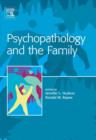 Psychopathology and the Family - Book