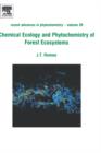 Chemical Ecology and Phytochemistry of Forest Ecosystems : Proceedings of the Phytochemical Society of North America Volume 39 - Book