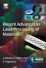 Recent Advances in Laser Processing of Materials - Book