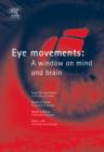 Eye Movements : A Window on Mind and Brain - Book