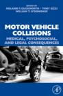 Motor Vehicle Collisions: Medical, Psychosocial, and Legal Consequences - Book