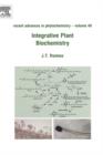 Integrative Plant Biochemistry : Volume 40 - Book