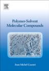 Polymer-Solvent Molecular Compounds - Book