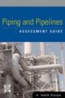 Piping and Pipelines Assessment Guide - eBook