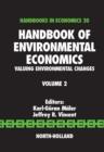 Handbook of Environmental Economics : Valuing Environmental Changes - eBook