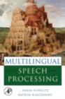 Multilingual Speech Processing - eBook