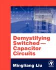 Demystifying Switched Capacitor Circuits - Mingliang (Michael) Liu