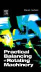 Practical Balancing of Rotating Machinery - eBook