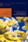 Multidisciplinary Approaches to Theory in Medicine - eBook