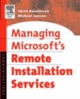 Managing Microsoft's Remote Installation Services - Soren Rasmussen