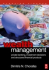 Wealth Management : Private Banking, Investment Decisions, and Structured Financial Products - eBook