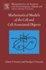 Mathematical Models of the Cell and Cell Associated Objects - eBook