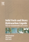 Solid Fuels and Heavy Hydrocarbon Liquids: Thermal Characterization and Analysis - eBook