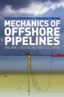 Mechanics of Offshore Pipelines : Volume 1 Buckling and Collapse - Book
