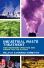 Industrial Waste Treatment : Contemporary Practice and Vision for the Future - eBook