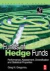 Funds of Hedge Funds : Performance, Assessment, Diversification, and Statistical Properties - eBook