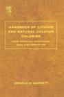 Handbook of Lithium and Natural Calcium Chloride - Donald E. Garrett