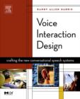 Voice Interaction Design : Crafting the New Conversational Speech Systems - eBook