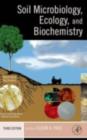 Soil Microbiology, Ecology and Biochemistry - Eldor A. Paul