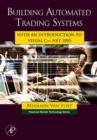 Building Automated Trading Systems : With an Introduction to Visual C++.NET 2005 - eBook