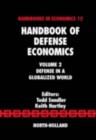Handbook of Defense Economics : Defense in a Globalized World - Todd Sandler