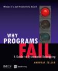 Why Programs Fail : A Guide to Systematic Debugging - Andreas Zeller