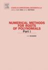 Numerical Methods for Roots of Polynomials - Part I - eBook