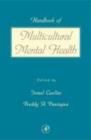 Handbook of Multicultural Mental Health : Assessment and Treatment of Diverse Populations - Freddy A. Paniagua