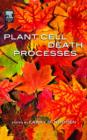 Plant Cell Death Processes - Larry D. Nooden