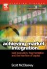 Achieving Market Integration : Best Execution, Fragmentation and the Free Flow of Capital - eBook