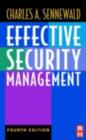 Effective Security Management - Charles A. Sennewald
